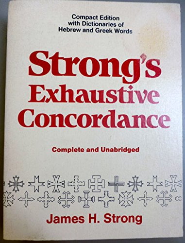 Pre-Owned Strong's Exhaustive Concordance, Complete and Unabridged (Paperback) 0801081084 9780801081088