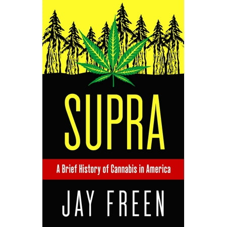 Supra: A Brief History of Cannabis in America -
