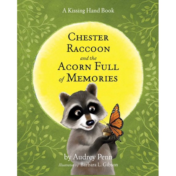 Pre-Owned The Kissing Hand Series: Chester Raccoon and the Acorn Full of Memories (Hardcover)
