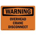 thumbnail image 1 of SignMission OS-WS-A-1824-L-12740 18 x 24 in. OSHA Warning Sign - Overhead Crane Disconnect, 1 of 1