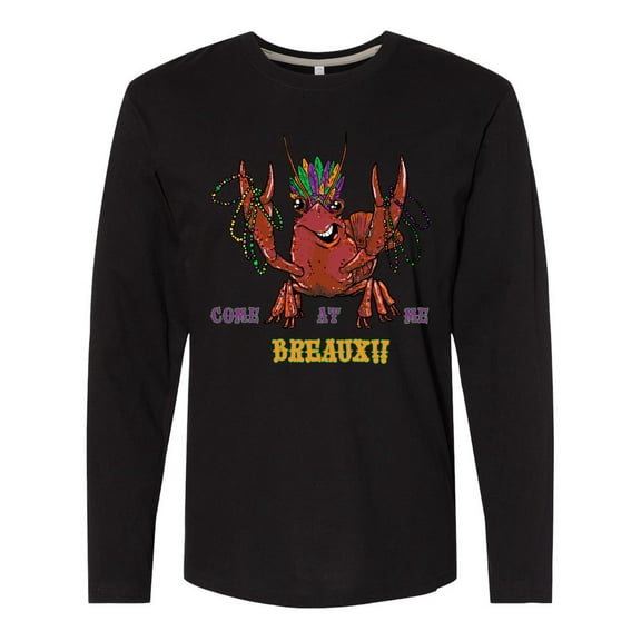 Inktastic Mardi Gras Come at Me Breaux Crayfish Long Sleeve T-Shirt