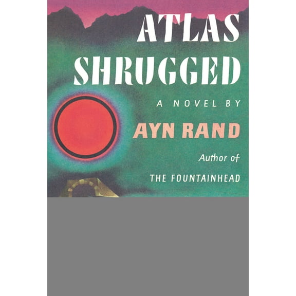 Atlas Shrugged: (Centennial Edition), (Paperback)