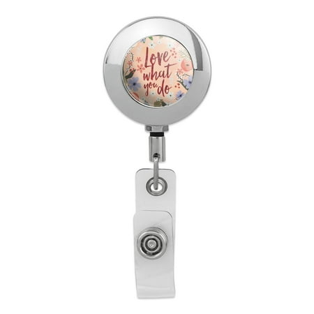 Jeweled Badge Reel Love What You Do Inspirational Retractable Reel Premium Metal Chrome Badge ID Card Holder Clip ()