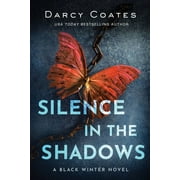 DARCY COATES Black Winter: Silence in the Shadows (Paperback)