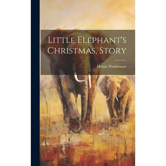 Little Elephant's Christmas, Story, (Hardcover)