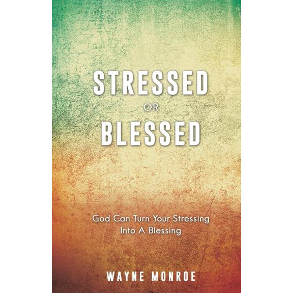STRESSED or BLESSED, (Paperback)