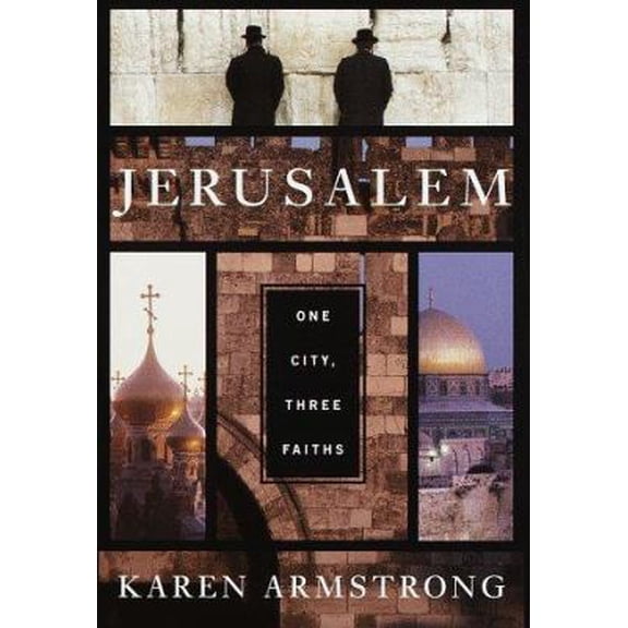 Pre-Owned Jerusalem: One City, Three Faiths (Hardcover) 0679435964 9780679435969