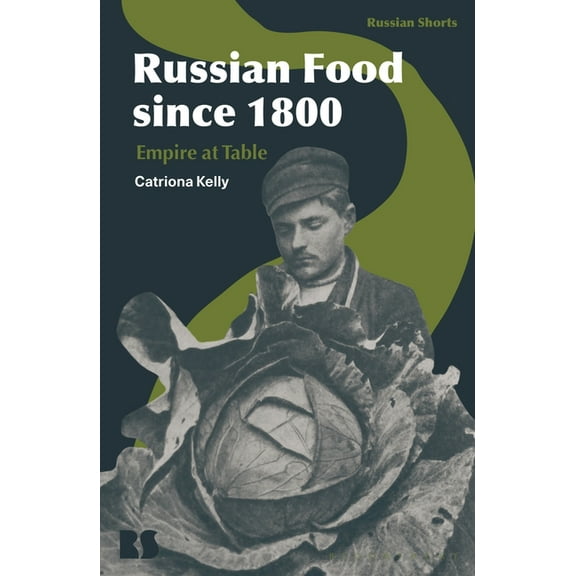Russian Shorts: Russian Food Since 1800: Empire at Table (Paperback)