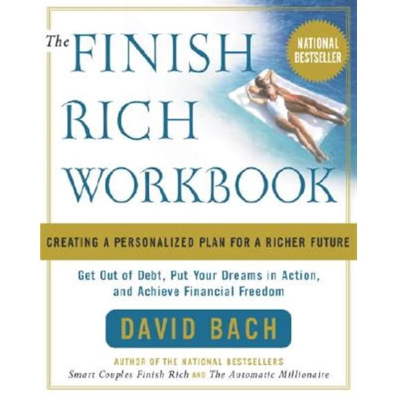 Pre-Owned The Finish Rich Workbook: Creating a Personalized Plan for a Richer Future (Paperback) 0767904818 9780767904810