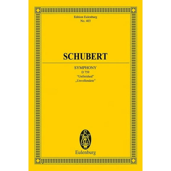 Edition Eulenburg Symphony No. 8 in B Minor, D. 759 Unfinished: Edition Eulenburg No. 403, Book 403, (Paperback)