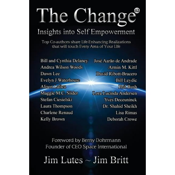Change The Change 12: Insights Into Self-empowerment, Book 12, (Paperback)