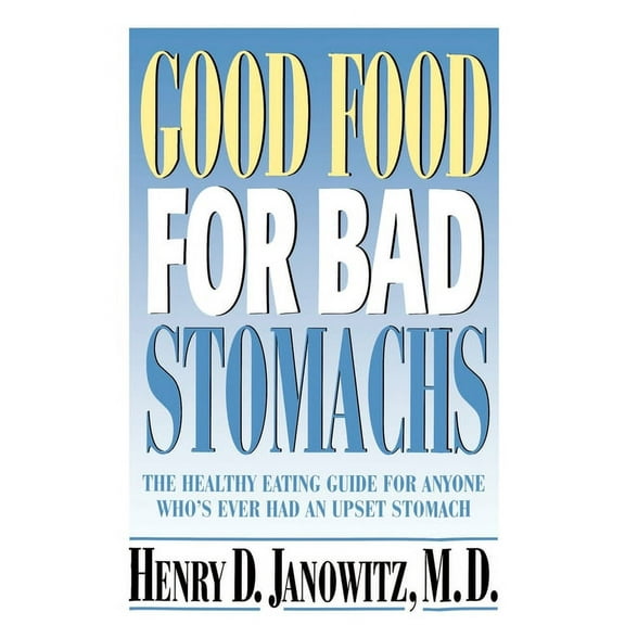Good Food for Bad Stomachs, (Hardcover)