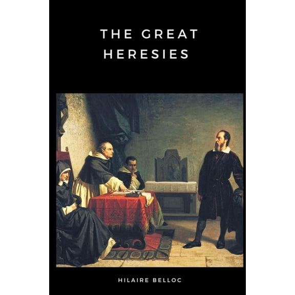 The Great Heresies, (Paperback)