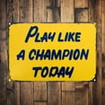 thumbnail image 2 of Letrero Artlaza Play Like A Champion Today, metal, 30 x 40 cm, color amarillo, 2 of 6