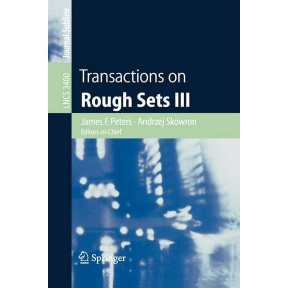 Transactions on Rough Sets III, (Paperback)