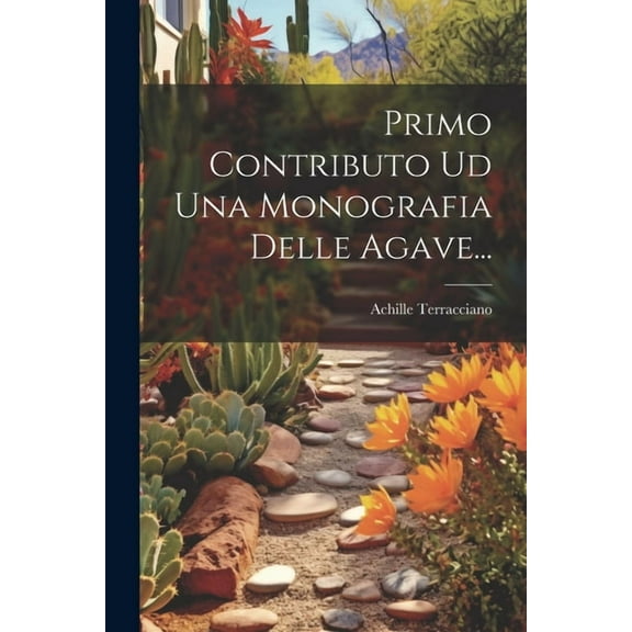 Primo Contributo Ud Una Monografia Delle Agave... (Paperback)