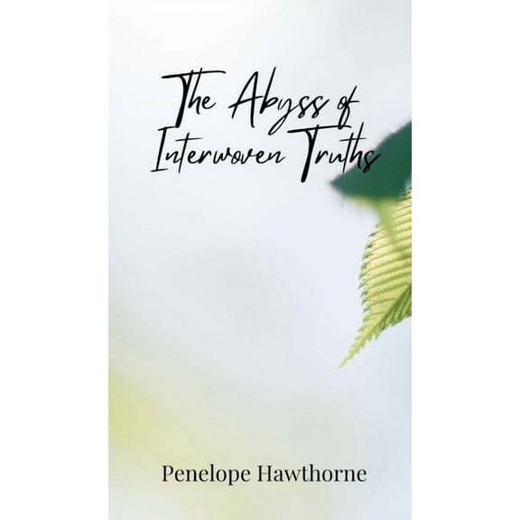 The Abyss of Interwoven Truths, (Hardcover)
