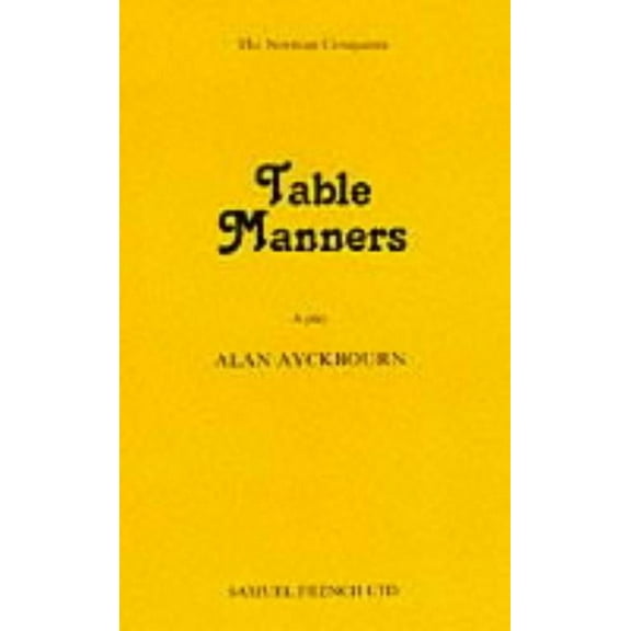 French's Acting Edition Table Manners - A Play, (Paperback)