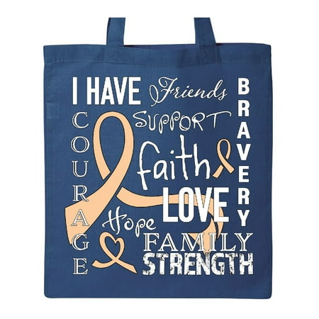 - I Have... Inspirational words for those fighting uterine cancer Tote Bag