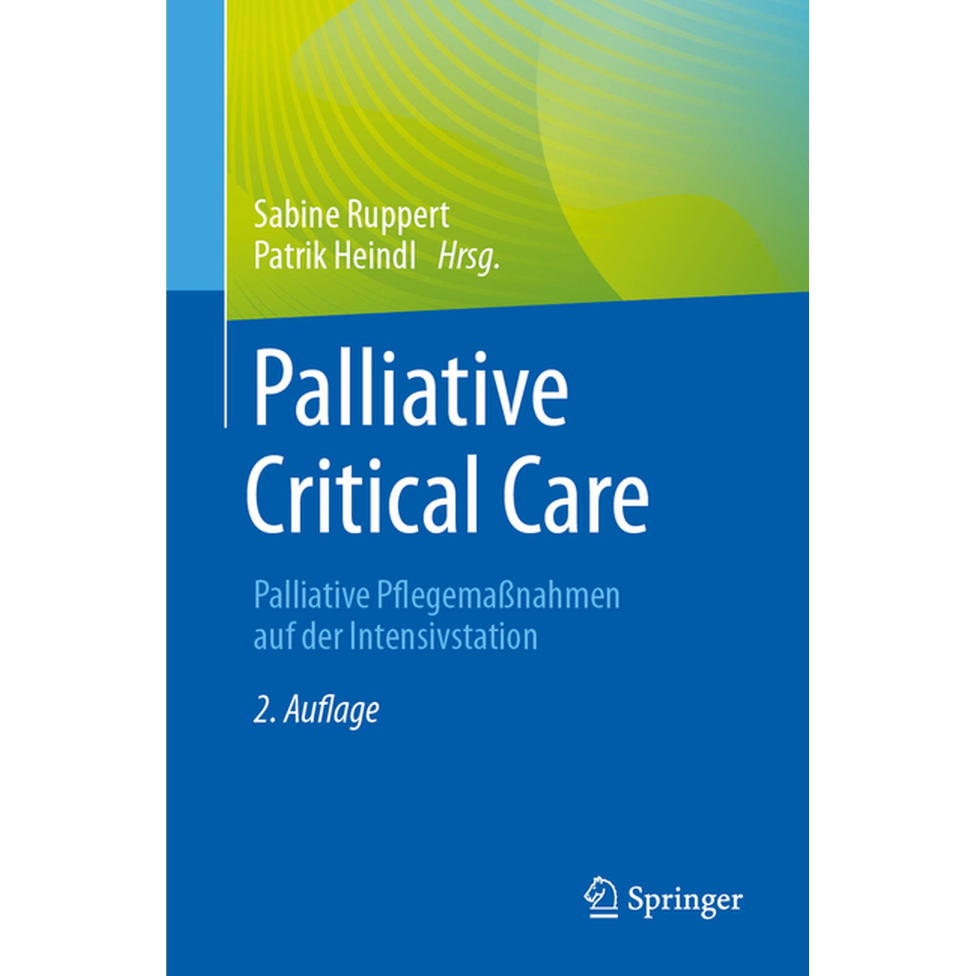 Palliative Critical Care: Palliative PflegemaÃnahmen Auf Der Intensivstation, (Paperback)