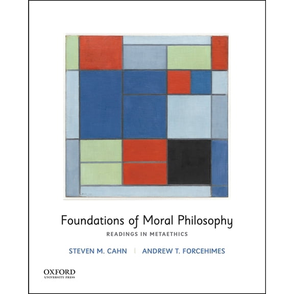 Foundations of Moral Philosophy: Readings in Metaethics, (Paperback)