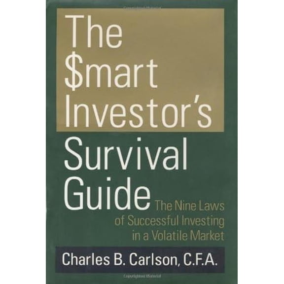 Pre-Owned The Smart Investor's Survival Guide: The Nine Laws of Successful Investing in a Volatile Market (Hardcover) 0385503873 9780385503877