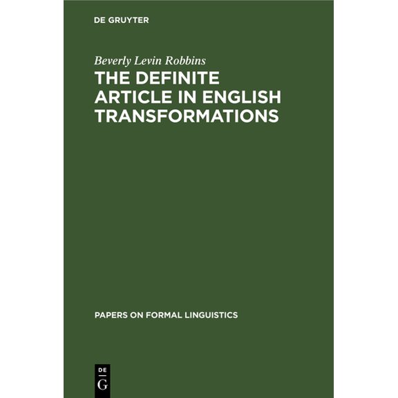Papers on Formal Linguistics The Definite Article in English Transformations, Book 4, (Hardcover)