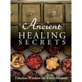 thumbnail image 2 of Pre-Owned Ancient Healing Secrets: Timeless Wisdom for Every Ailment (Flexibound) 1680221922 9781680221923, 2 of 2