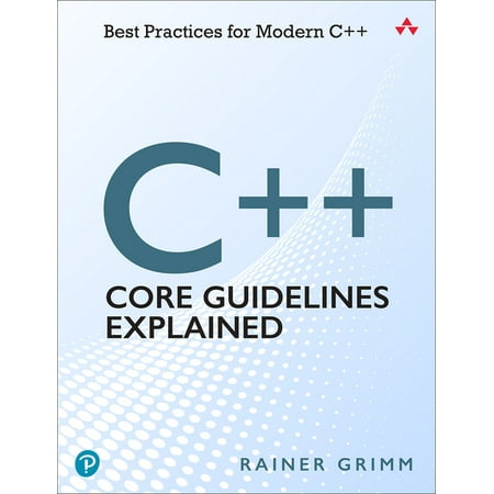 UPC: 9780136875673 | C++ Core Guidelines Explained: Best Practices for Modern C++ (Paperback)