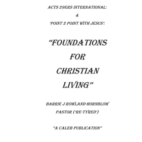 The Foundations For Christian Living, (Paperback)