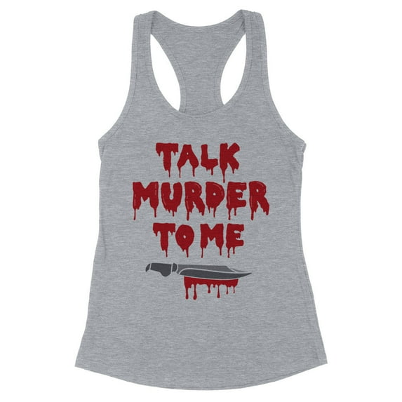 Talk Murder to Me Tank Top Fitted Racerback Women's Large Heather Grey