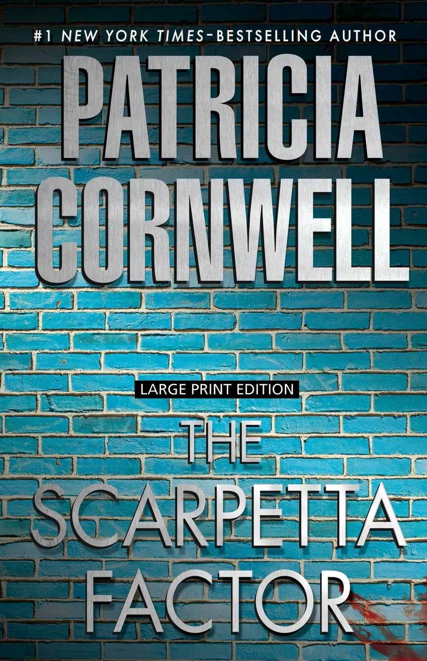 Kay Scarpetta Mysteries The Scarpetta Factor (Paperback)(Large Print) Kay Scarpetta Mysteries The Scarpetta Factor (Paperback)(Large Print)
