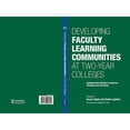 thumbnail image 1 of Pre-Owned Developing Faculty Learning Communities at Two-Year Colleges: Collaborative Models to Improve (Hardcover) by Susan Sipple, Robin Lightner, 1 of 1