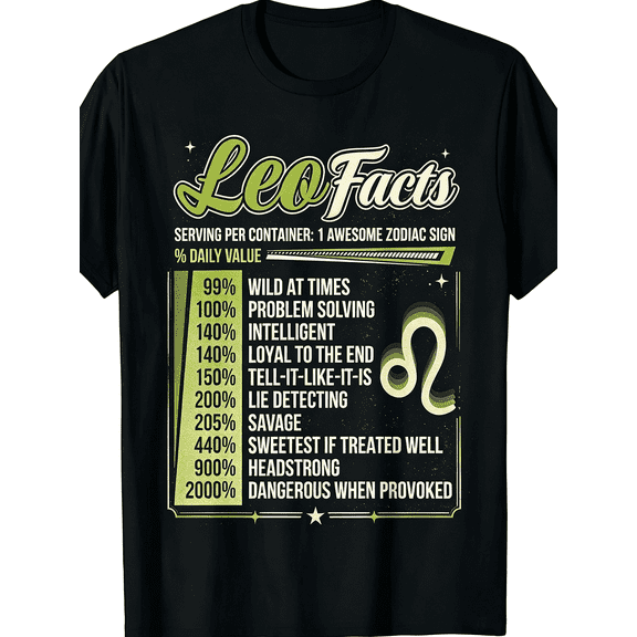Leo Facts Zodiac Sign Personality Funny Astrology Birthday Gift T-Shirt
