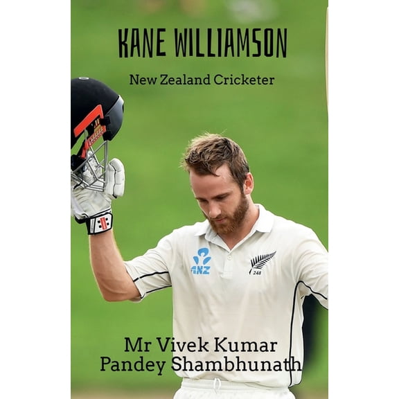 Kane Williamson: New Zealand Cricketer, (Paperback)