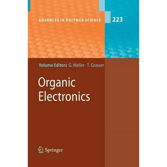 Advances in Polymer Science Organic Electronics, Book 223, (Paperback)