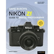 The David Busch Camera Guide: David Busch's Nikon Zf Guide to Digital Photography (Paperback)