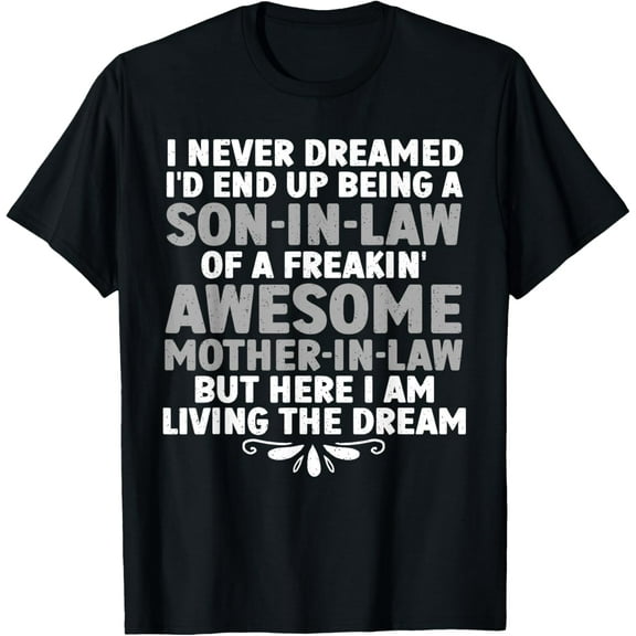 Son In Law Art From Mother In Law For Men Boys Son In Law T-Shirt