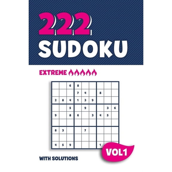 222 Sudoku: Puzzle book with 222 Extreme Sudoku Puzzles in 9x9 with Solutions 6 x 9 Inch Vol 1, (Paperback)