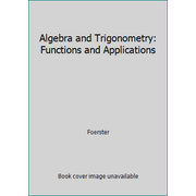 Algebra and Trigonometry: Functions and Applications [Paperback - Used]