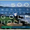 thumbnail image 1 of The 500 World's Greatest Golf Holes, 1 of 3