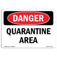 thumbnail image 2 of SignMission OS-DS-D-35-L-1871 OSHA Danger Sign - Quarantine Area, 2 of 4