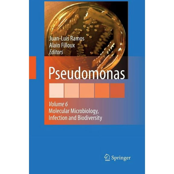 Pseudomonas: Volume 6: Molecular Microbiology, Infection and Biodiversity, (Paperback)