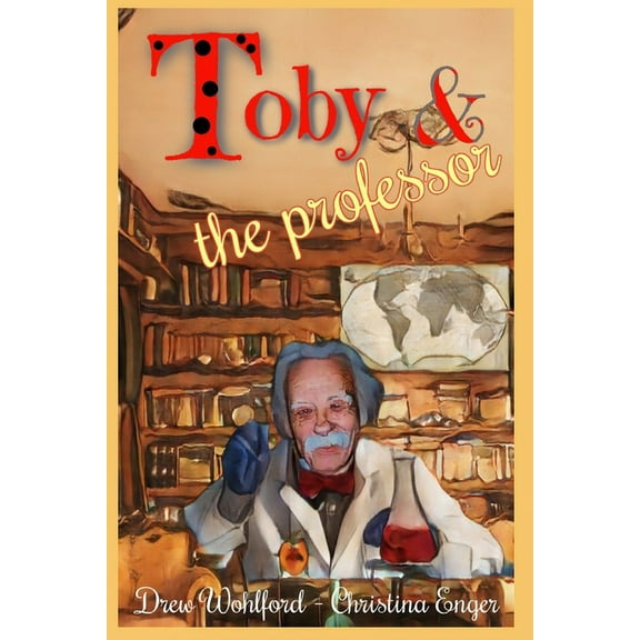 Toby the Ladybug Toby and The Professor, Book 1, (Paperback)