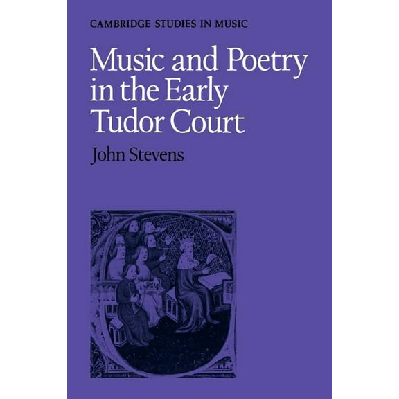 Cambridge Studies in Music Music and Poetry in the Early Tudor Court, (Paperback)