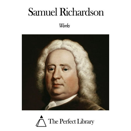 Works of Samuel Richardson - eBook
