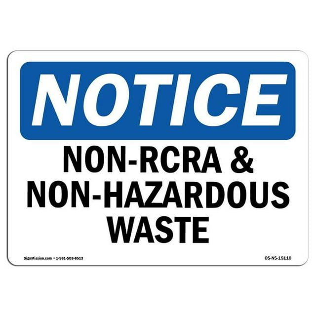 SignMission OS-NS-A-1824-L-15110 18 x 24 in. OSHA Notice Sign - Non-RCRA & Non-Hazardous Waste