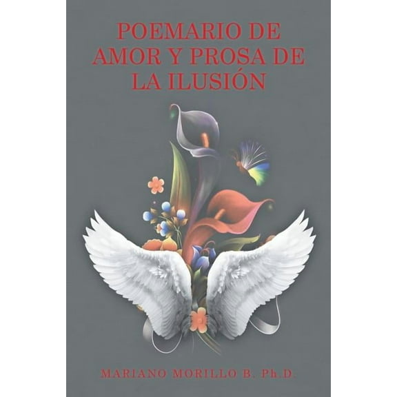 Poemario de amor y prosa de la ilusión (Paperback)