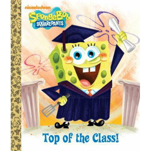 Pre-Owned Top of the Class! (Spongebob Squarepants) (Board book) 0307930033 9780307930033
