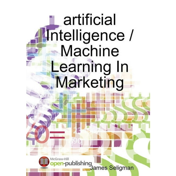artificial Intelligence / Machine Learning In Marketing, (Paperback)